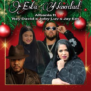 ESTA NAVIDAD (feat. Rey David, Joby Luv & Jay Em El Artista)