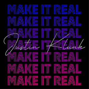 Make It Real