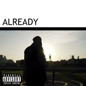 Already (Explicit)