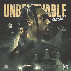 Unbelievable (Explicit)