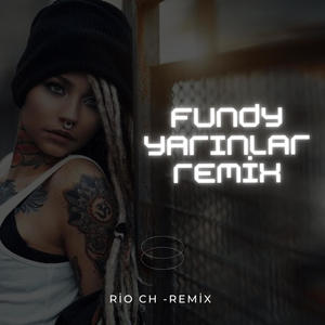 Fundy - Yarınlar (Remix)