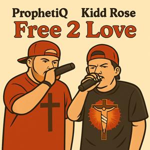 Free 2 Love (feat. Kidd Rose)