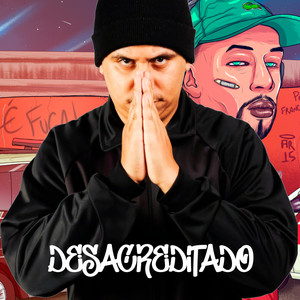 Desacreditado (Explicit)