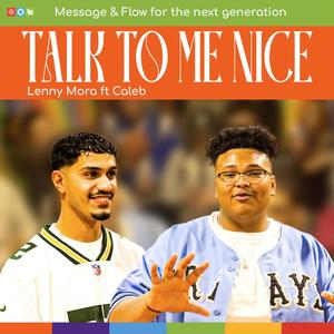 Talk To Me Nice (feat. Caleb Banks)