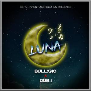 Luna(feat. Oubi Impacto)