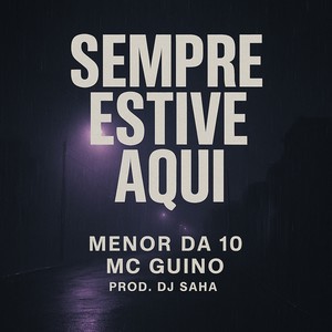 Sempre estive aqui (Explicit)
