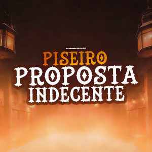 Piseiro Proposta Indecente (Explicit)