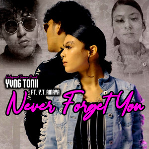 Never Forget You (Explicit)