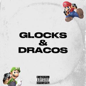 Glocks & Dracos (feat. FTS Dee) [Explicit]