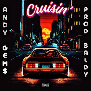 Cruisin' (feat. Baldy) [Explicit]