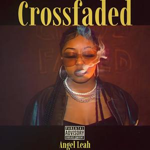 Crossfaded (Explicit)