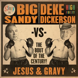 The Bout of the Century! JESUS & GRAVY