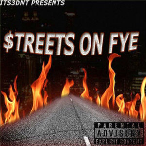 STREETS ON FYE (Explicit)