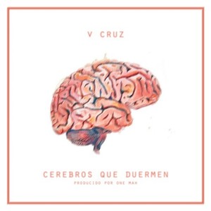 Cerebros Que Duermen (Explicit)