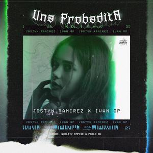 Una Probadita (feat. Ivan GP) [Explicit]