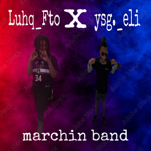 marchin band (Explicit)