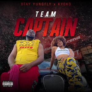 Team Captain(feat. Dtay yungfly) (Explicit)