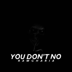 You don't no (Explicit)