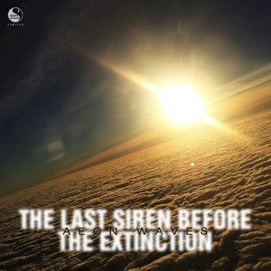 The Last Siren Before the Extinction