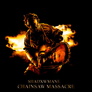 CHAINSAW MASSACRE (Explicit)