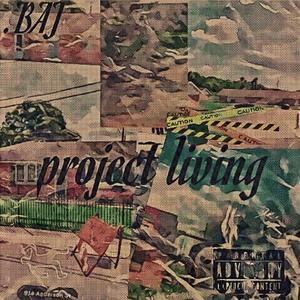 project living (Explicit)