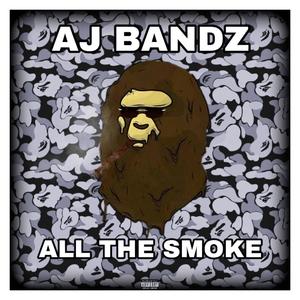 All The Smoke (Explicit)