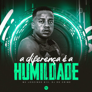 A Diferença É a Humildade (Explicit)
