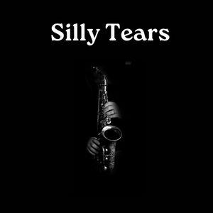 Silly Tears