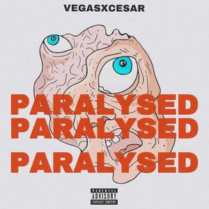 PARALYSED (Explicit)