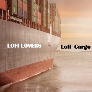 Lofi Cargo