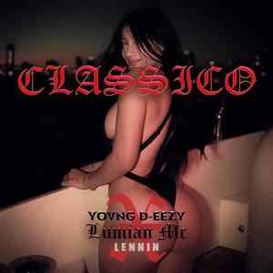 CLAS$iCO (feat. Lumian Mc & Lennin Yamberla) (Explicit)