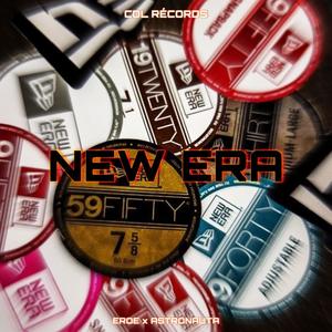 New Era (feat. Eroe & ASTRONAUTA) (Explicit)