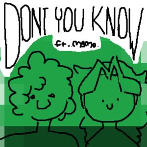 DONT YOU KNOW (feat. M3MO) [Explicit]