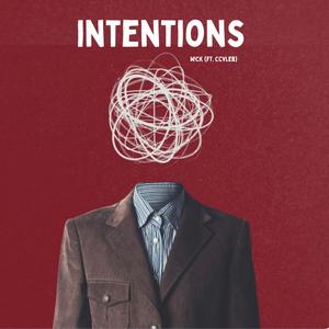intentions (feat. ccvleb) (Explicit)
