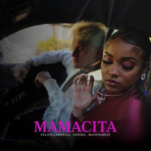 Mamacita (feat. Onnika & Mathnobeat) (Explicit)