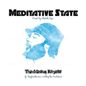 Meditative State (feat. Mybrothavan & Obliq The Architect) [Explicit]