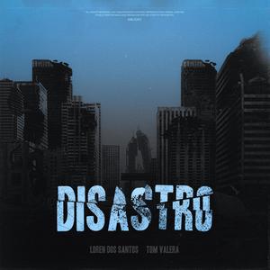 Disastro (feat. Tom Valera) [Explicit]