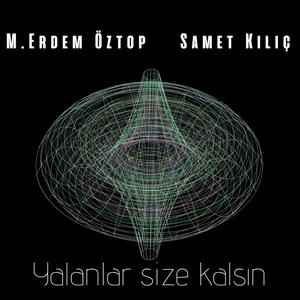 Yalanlar size kalsın (feat. Samet kılıç)