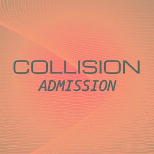 Collision Admission