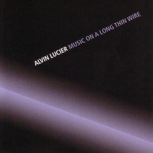 Alvin Lucier - The Wire III