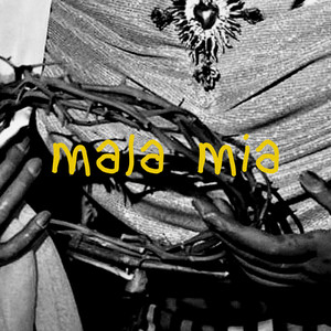 Mala mia