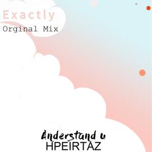 Exactly (Original Mix)