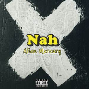 Nah (Explicit)