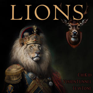 Lions (feat. TewTone & Vision Tunnel) [Explicit]