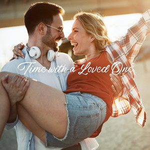 Time with a Loved One: Jazz Background for Time Spent Together, Talks, Flirting and Sexy Games