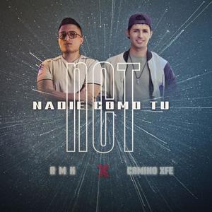 NADIE COMO TU (feat. CAMINO XFE)