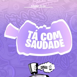Tá Com Saudade (Explicit)
