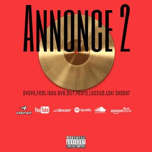 Annonce#1 dyspo (feat. Toxi skobar, Du7, Ibou bvb & Pedro) (Explicit)
