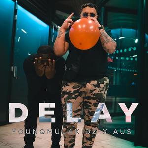 Delay (feat. Aus)