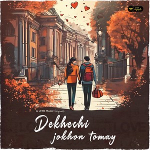 Dekhechi Jokhon Tomay